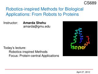 Robotics-inspired Methods for Biological Applications: From Robots to Proteins