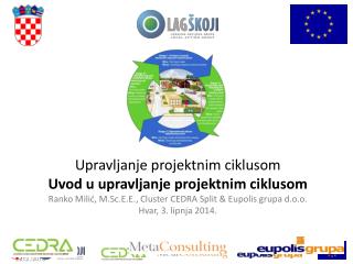 Upravljanje projektnim ciklusom Uvod u upravljanje projektnim ciklusom