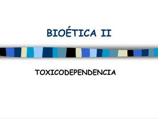 BIOÉTICA II