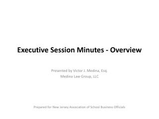 Executive Session Minutes - Overview