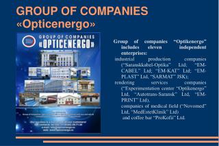 GROUP OF COMPANIES «Opticenergo»