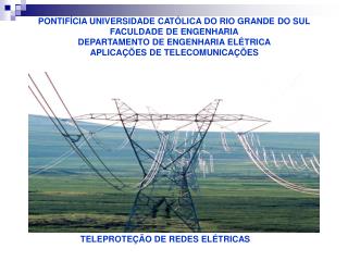 TELEPROTEÇÃO DE REDES ELÉTRICAS
