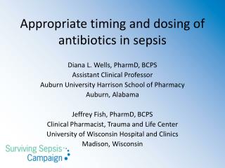 Appropriate timing and dosing of antibiotics in sepsis