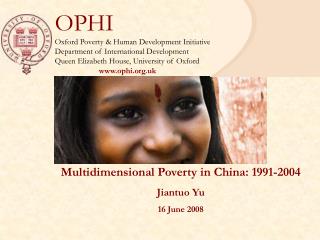 Multidimensional Poverty in China: 1991-2004 Jiantuo Yu 16 June 2008