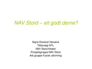 NAV Stord – eit godt døme?