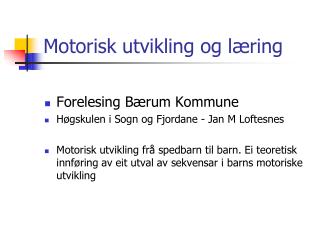 Motorisk utvikling og læring