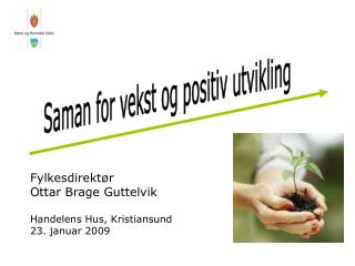 Saman for vekst og positiv utvikling