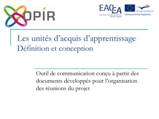 Les unités d’acquis d’apprentissage Définition et conception