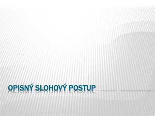 Opisný slohový postup