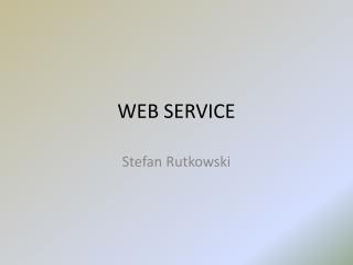 WEB SERVICE