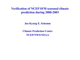 Verification of NCEP SFM seasonal climate prediction during 2000-2003