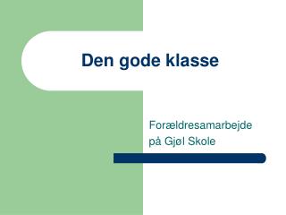 Den gode klasse