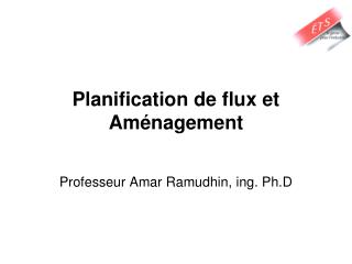 Planification de flux et Aménagement