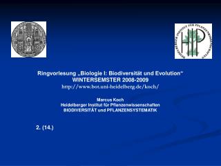 Ringvorlesung „Biologie I: Biodiversität und Evolution“ WINTERSEMSTER 2008-2009