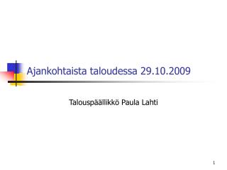 Ajankohtaista taloudessa 29.10.2009