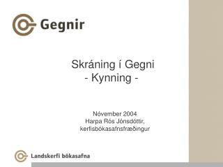 Skráning í Gegni - Kynning -