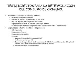 TESTS DIRECTOS PARA LA DETERMINACION DEL CONSUMO DE OXIGENO.