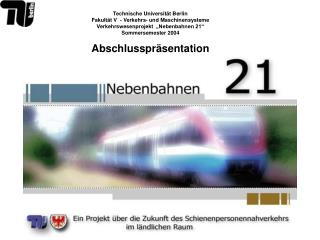 Technische Universität Berlin Fakultät V - Verkehrs- und Maschinensysteme