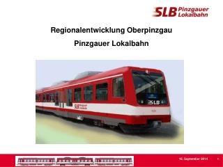 Regionalentwicklung Oberpinzgau Pinzgauer Lokalbahn