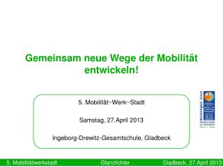 Gemeinsam neue Wege der Mobilität entwickeln!