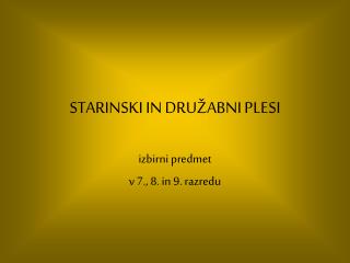 STARINSKI IN DRUŽABNI PLESI