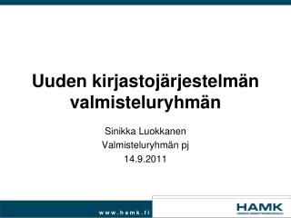 Uuden kirjastojärjestelmän valmisteluryhmän