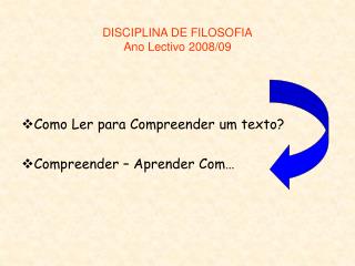 DISCIPLINA DE FILOSOFIA Ano Lectivo 2008/09