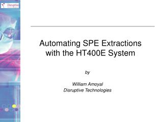 Automating SPE Extractions with the HT400E System