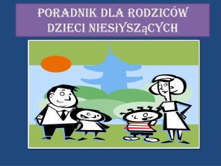 Poradnik dla rodziców dzieci niesłyszących