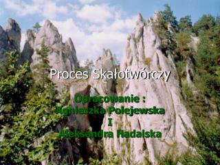 Proces Skałotwórczy