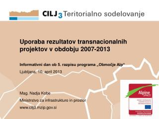 Uporaba rezultatov transnacionalnih projektov v obdobju 2007-2013