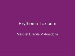 Erythema Toxicum
