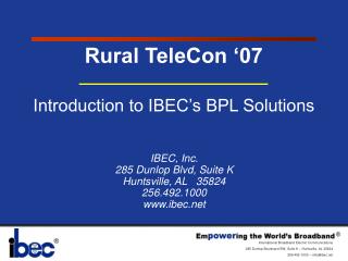 IBEC, Inc. 285 Dunlop Blvd, Suite K Huntsville, AL 35824 256.492.1000 ibec