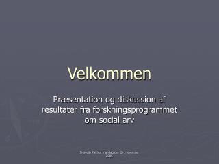 Velkommen