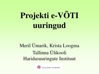 Projekti e-VÕTI uuringud