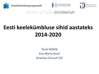 Eesti keelekümbluse sihid aastateks 2014-2020