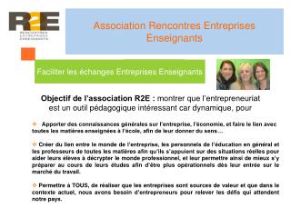 Objectif de l’association R2E : montrer que l’entrepreneuriat