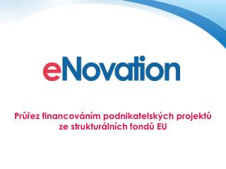 Průřez financováním podnikatelských projektů ze strukturálních fondů EU