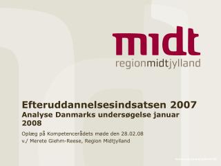 Efteruddannelsesindsatsen 2007 Analyse Danmarks undersøgelse januar 2008