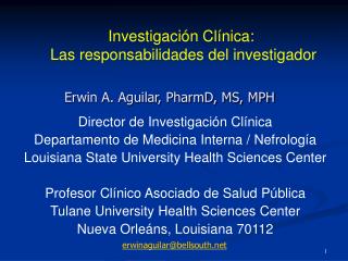 Investigación Clínica: Las responsabilidades del investigador