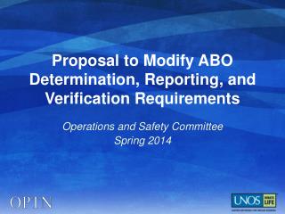 Proposal to Modify ABO Determination, Reporting, and Verification Requirements