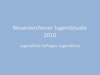 Neuenkirchener Jugendstudie 2010