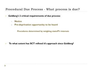 Procedural Due Process - What process is due?