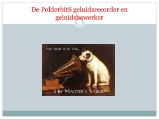 De PolderbitS geluidsrecorder en geluidsbewerker