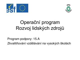 Operační program Rozvoj lidských zdrojů