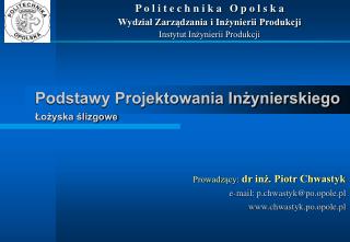 Podstawy Projektowania Inżynierskiego Łożyska ślizgowe