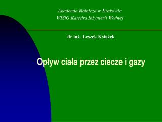 Opływ ciała przez ciecze i gazy