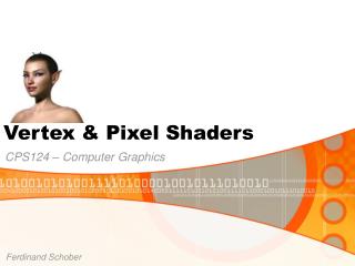 Vertex &amp; Pixel Shaders