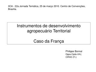 Instrumentos de desenvolvimento agropecuário Territorial Caso da França