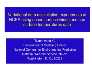 Tsann-wang Yu Environmental Modeling Center National Centers for Environmental Prediction